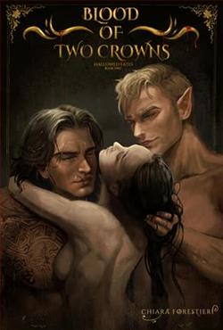 Blood of Two Crowns by Chiara Forestieri