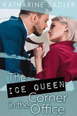 The Ice Queen in the Corner Office by Katharine Sadler