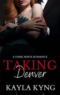 Taking Denver by Kayla Kyng