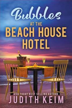 Bubbles at the Beach House Hotel by Judith Keim