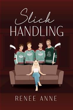 Slick Handling by Renee Anne
