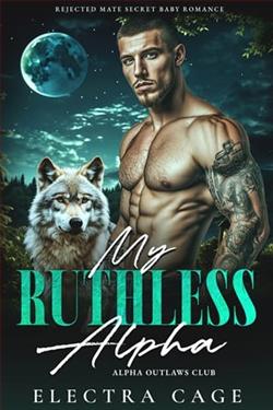 My Ruthless Alpha by Electra Cage