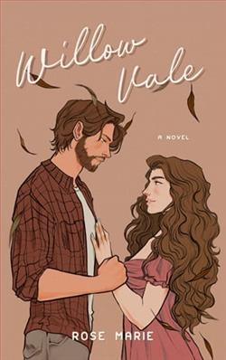 Willow Vale by Rose Marie