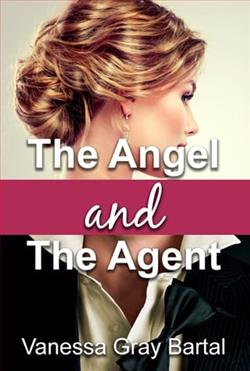 The Angel and the Agent by Vanessa Gray Bartal