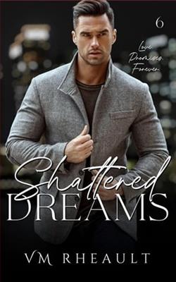 Shattered Dreams by V.M. Rheault