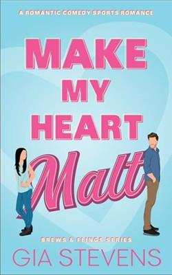 Make My Heart Malt by Gia Stevens
