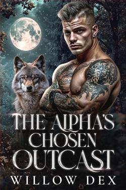 The Alpha's Chosen Outcast by Willow Dex