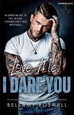 Love Me, I Dare You by Bellamy Roswell