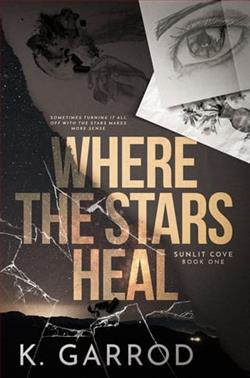 Where the Stars Heal by K. Garrod
