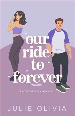 Our Ride To Forever by Julie Olivia