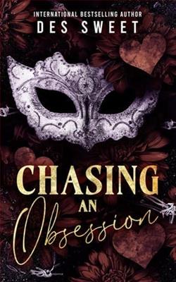 Chasing An Obsession by Des Sweet