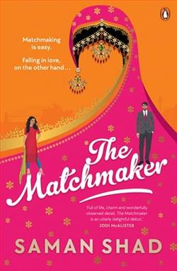 The Matchmaker by Saman Shad