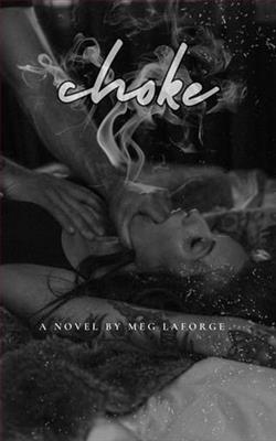 Choke by Meg LaForge