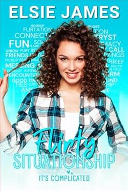 Flirty Situationship by Elsie James