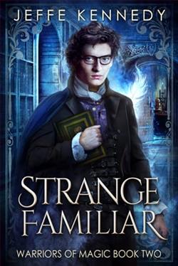 Strange Familiar by Jeffe Kennedy