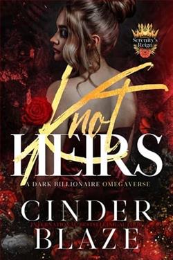 Knot Heirs: Serenity's Reign by Cinder Blaze