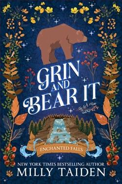 Grin and Bear It by Milly Taiden