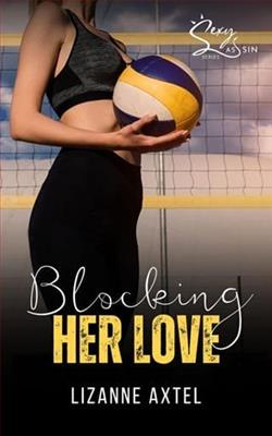 Blocking Her Love by LizAnne Axtel