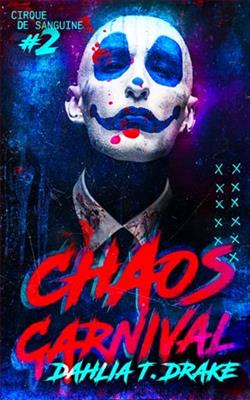 Chaos Carnival by Dahlia T. Drake
