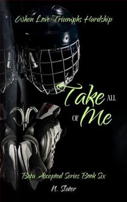 Take All of Me by N. Slater