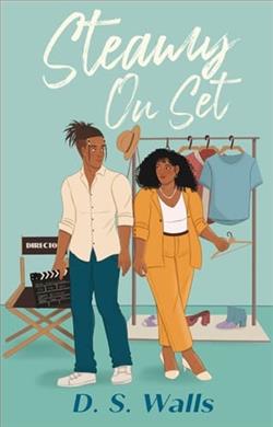 Steamy on Set by D.S. Walls