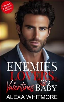 Enemies, Lovers & A Valentine's Baby by Alexa Whitmore