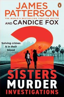 2 Sisters Murder Investigations by James Patterson
