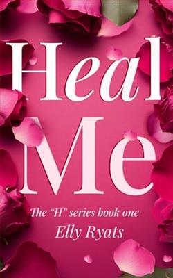 Heal Me by Elly Ryats