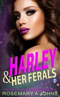 Harley & Her Ferals by Rosemary A. Johns