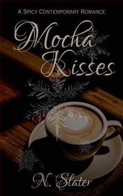 Mocha Kisses by N. Slater