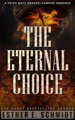 The Eternal Choice by Esther E. Schmidt