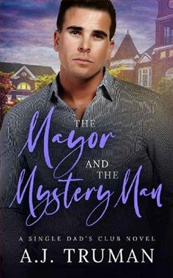 The Mayor and the Mystery Man by A.J. Truman