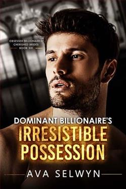 Dominant Billionaire's Irresistible Possession by Ava Selwyn