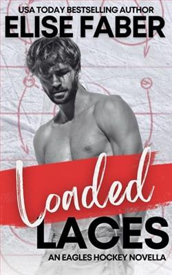 Loaded Laces by Elise Faber