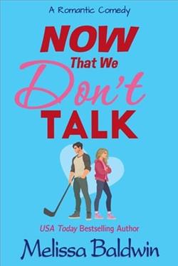 Now That We Don't Talk by Melissa Baldwin