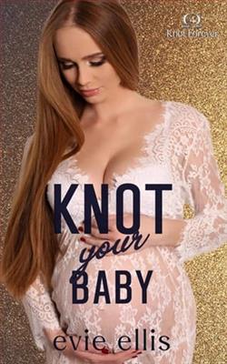 Knot Your Baby by Evie Ellis