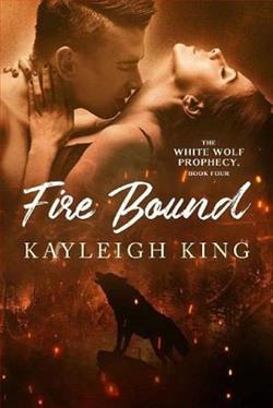 Fire Bound by Kayleigh King