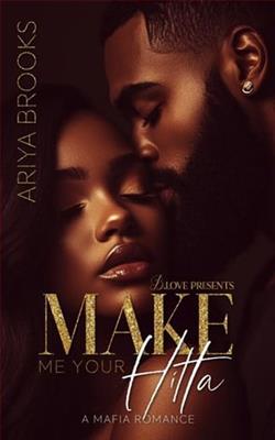 Make Me Your Hitta by Ariya Brooks
