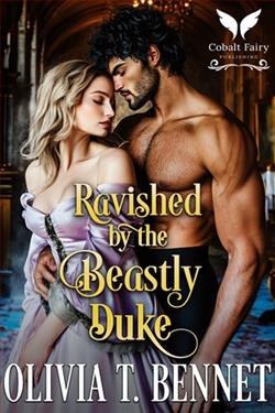 Ravished By the Beastly Duke by Olivia T. Bennet