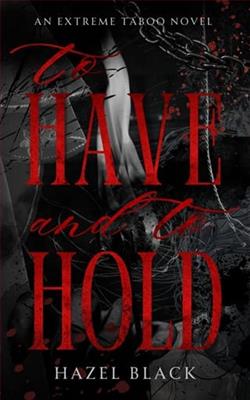 To Have and to Hold by Hazel Black