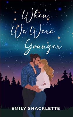 When We Were Younger by Emily Shacklette