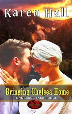 Bringing Chelsea Home by Karen Hall
