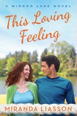 This Loving Feeling (Mirror Lake) by Miranda Liasson