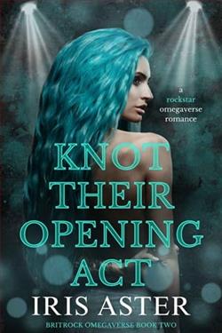 Knot Their Opening Act by Iris Aster