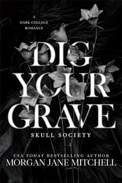 Dig Your Grave by Morgan Jane Mitchell