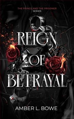 Reign of Betrayal by Amber Bowe