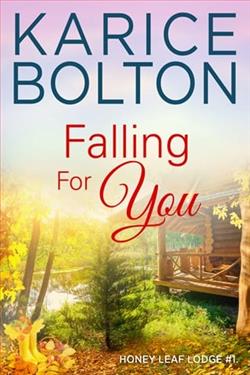 Falling For You by Karice Bolton