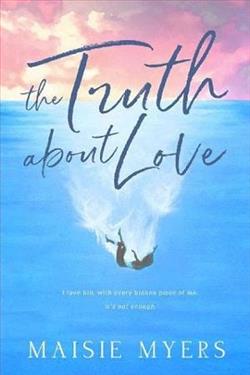 The Truth About Love by Maisie Myers
