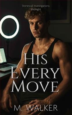 His Every Move by M. Walker