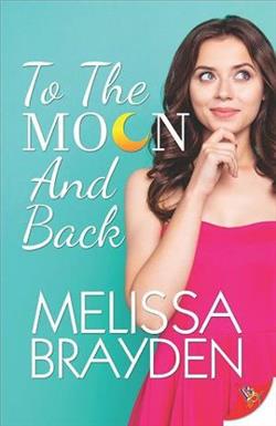 To the Moon and Back by Melissa Brayden